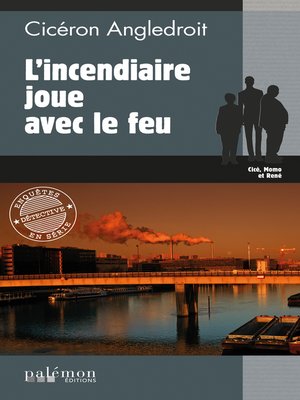 cover image of L'incendiaire joue avec le feu